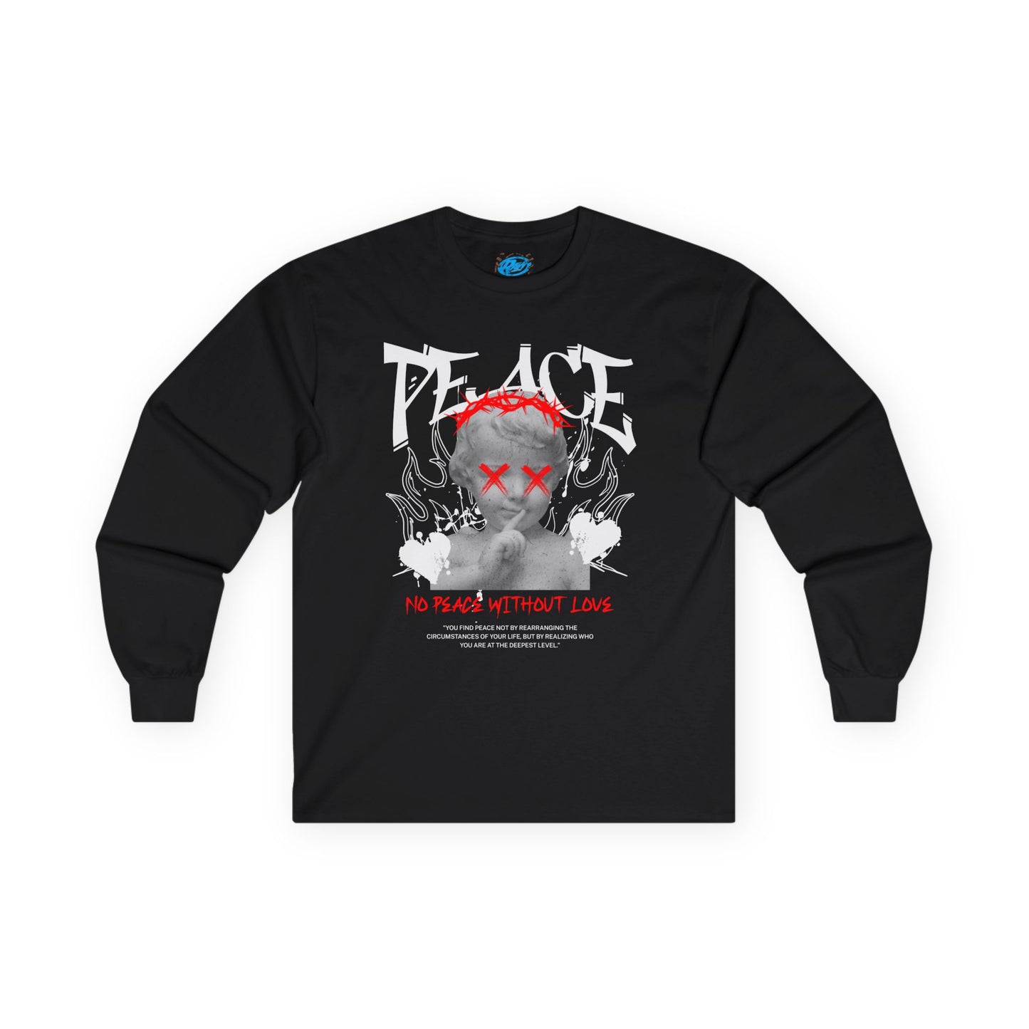 Peace Without Love Long Sleeve T-Shirt