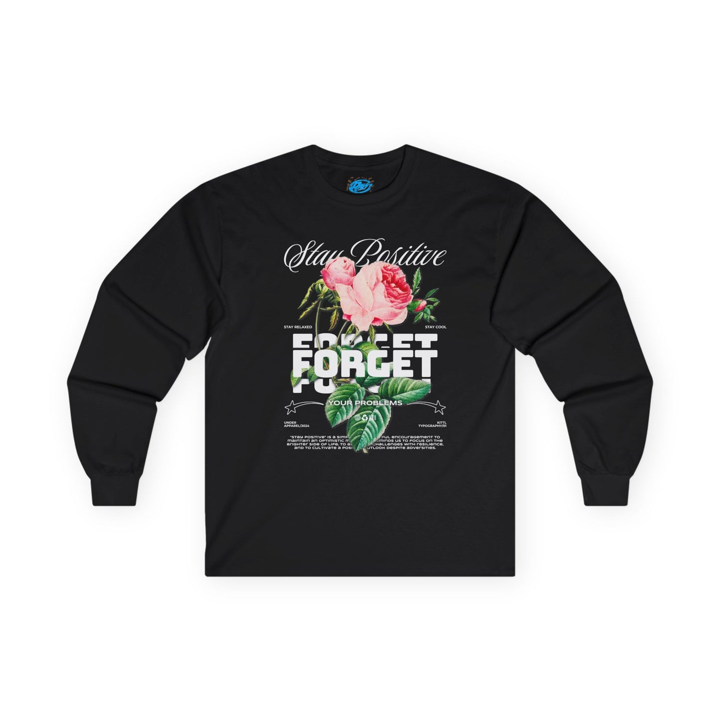 Stay Positive Long Sleeve T-Shirt