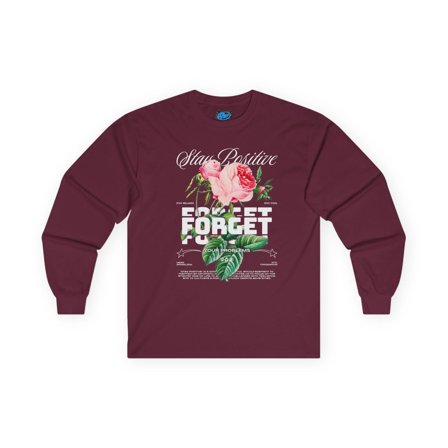 Stay Positive Long Sleeve T-Shirt