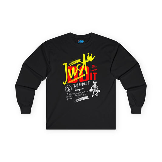 Just Do It Long Sleeve T-Shirt