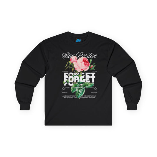 Stay Positive Long Sleeve T-Shirt